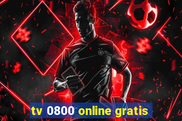 tv 0800 online gratis